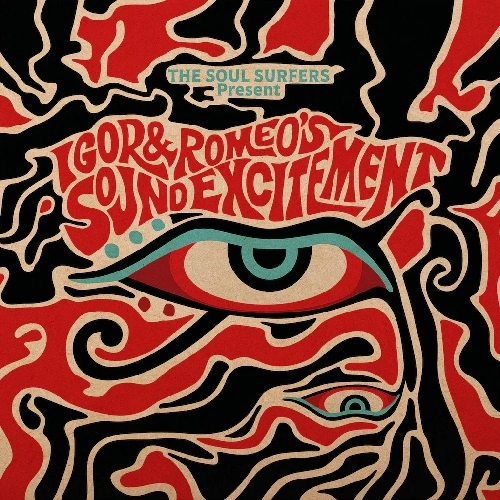 SOUL SURFERS / ソウル・サーファーズ / SOUL SURFERS PRESENT : IGOR & ROMEO'S SOUND EXCITEMENT