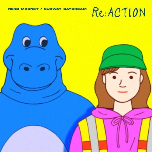 ナードマグネット / Subway Daydream / Re:ACTION