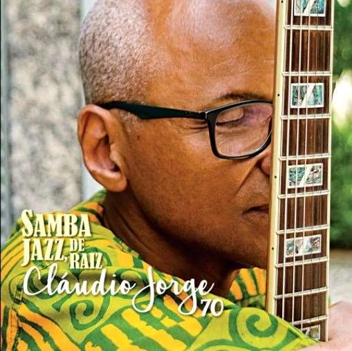 CLAUDIO JORGE / クラウヂオ・ジョルジ / SAMBA JAZZ DE RAIZ