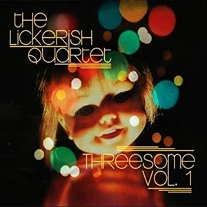 THE LICKERISH QUARTET / ザ・リカリッシュ・カルテット / THREESOME VOL.1
