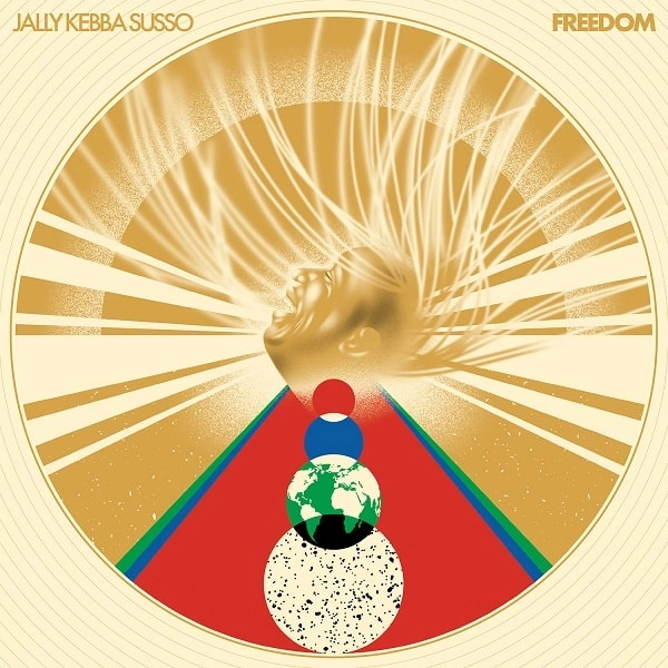 JALLY KEBBA SUSSO / ジャリー・ケッバ・スッソ / FREEDOM