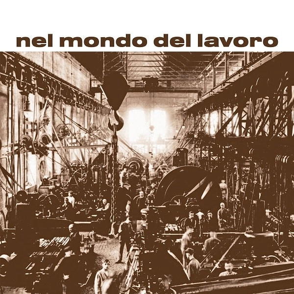 RINO DE FILIPPI / リノ・デ・フィリッピ / NEL MONDO DEL LAVORO