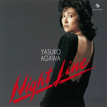 YASUKO AGAWA / 阿川泰子 / NIGHT LINE（LABEL ON DEMAND）