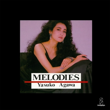 YASUKO AGAWA / 阿川泰子 / MELODIES（LABEL ON DEMAND）