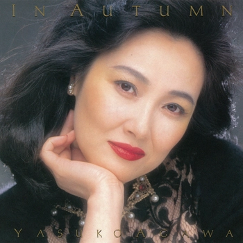 YASUKO AGAWA / 阿川泰子 / IN AUTUMN（LABEL ON DEMAND）