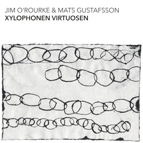 JIM O'ROURKE / ジム・オルーク / XYLOPHONEN VIRTUOSEN