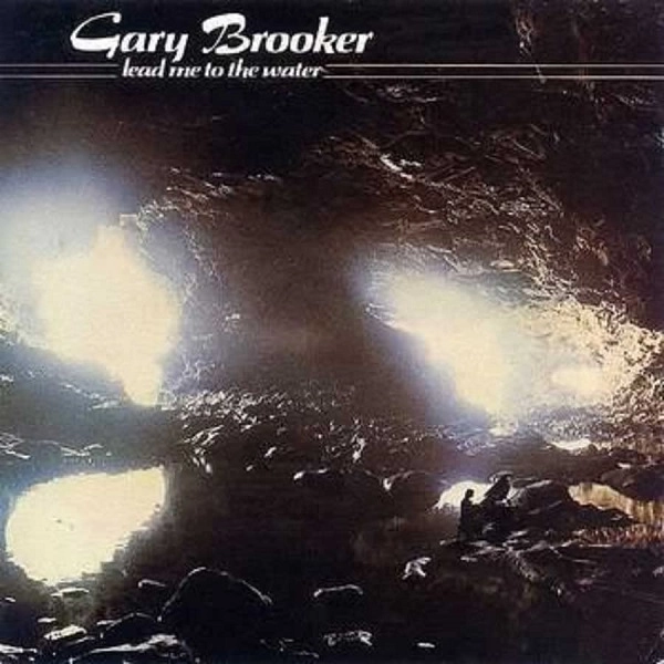 GARY BROOKER / ゲイリー・ブルッカー / リード・ミー・トゥ・ザ・ウォーター / LEAD ME TO THE WATER