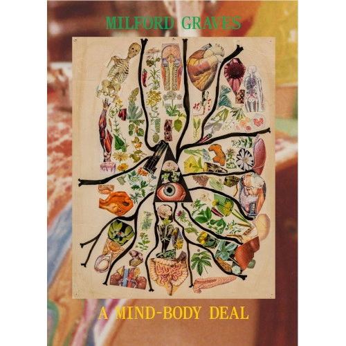 MILFORD GRAVES / ミルフォード・グレイヴス / MIND-BODY DEAL