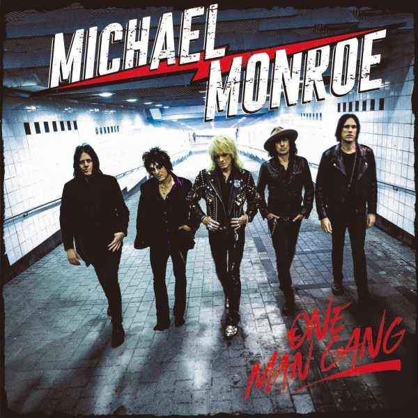 MICHAEL MONROE / マイケル・モンロー / ONE MAN GANG / ワン･マン･ギャング（紙ジャケット）