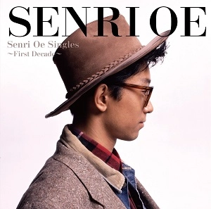 SENRI OE / 大江千里 / Senri Oe Singles ~First Decade~