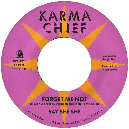 SAY SHE SHE / FORGET ME NOT / BLOW MY MIND (WHITE VINYL)