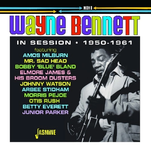 WAYNE BENNETT / IN SESSION 1950-1961