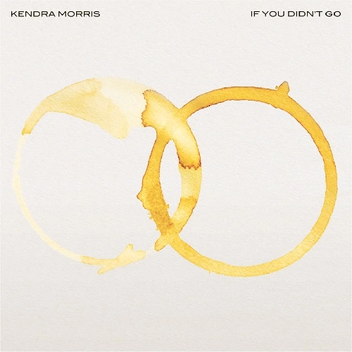 KENDRA MORRIS / ケンドラ・モリス / IF YOU DIDN'T GO / SPITTING TEETH