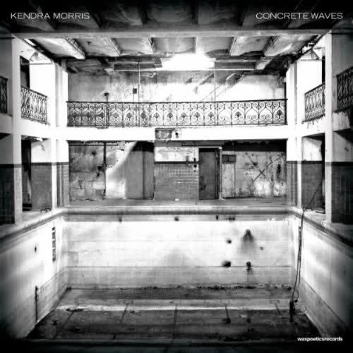 KENDRA MORRIS / ケンドラ・モリス / CONCRETE WAVES