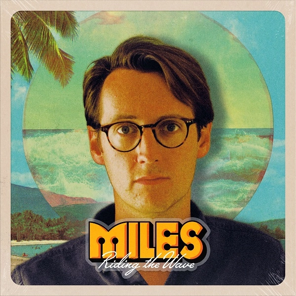 MILES (AOR) / マイルズ (アダム・エイマー) / ライディング･ザ･ウェイヴ（CD）