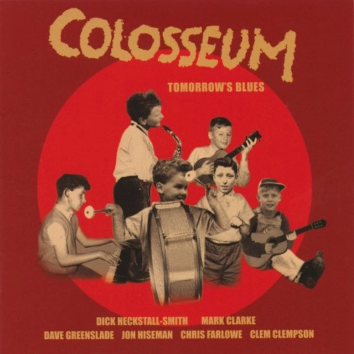 COLOSSEUM (JAZZ/PROG: UK) / コロシアム / TOMORROW'S BLUES
