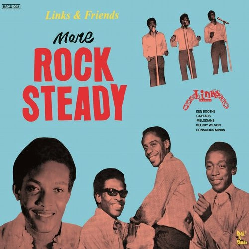 V.A. / LINKS & FRIENDS - MORE ROCK STEADY
