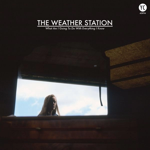 WEATHER STATION / ウェザー・ステイション / WHAT AM I GOING TO DO WITH EVERYTHING I KNOW
