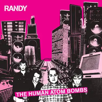 RANDY / ランディー / THE HUMAN ATOM BOMBS (LP)