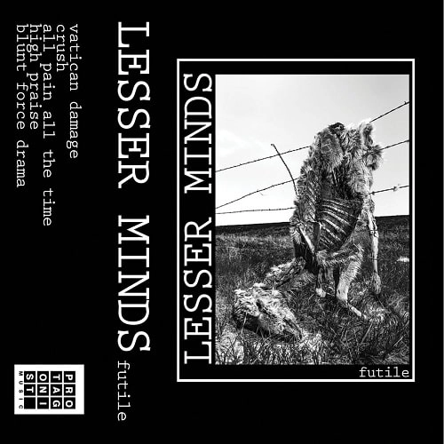 LESSER MINDS / FUTILE (CASSETTE)