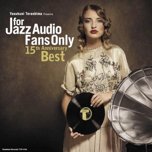 V.A. (YASUKUNI TERASHIMA) / V.A.(寺島靖国) / For Jazz Audio Fans Only 15th Anniversary Best