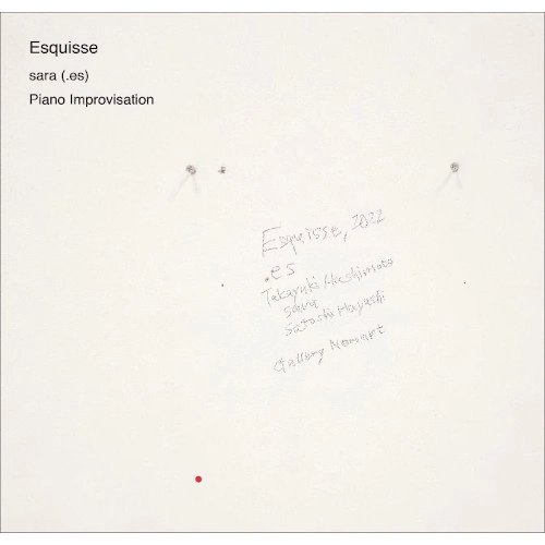 sara(.es) / サラ(ドットエス) / エスキース / ESQUISSE