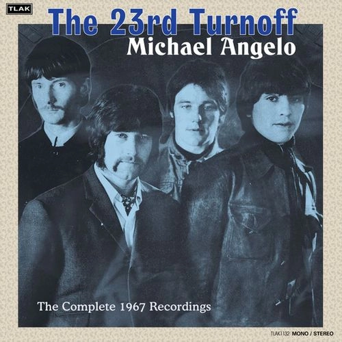 23RD TURNOFF / MICHAEL ANGELO (COMPLETE 1967 RECORDINGS) (LP) / MICHAEL ANGELO (COMPLETE 1967 RECORDINGS) 