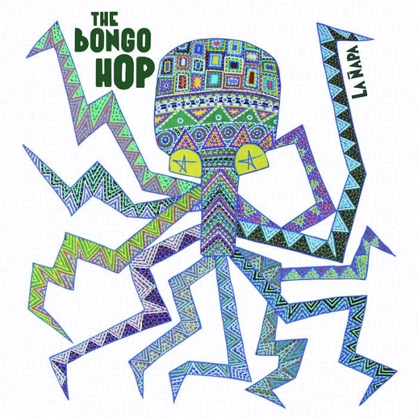 THE BONGO HOP / ザ・ボンゴ・ホップ / LA NAPA
