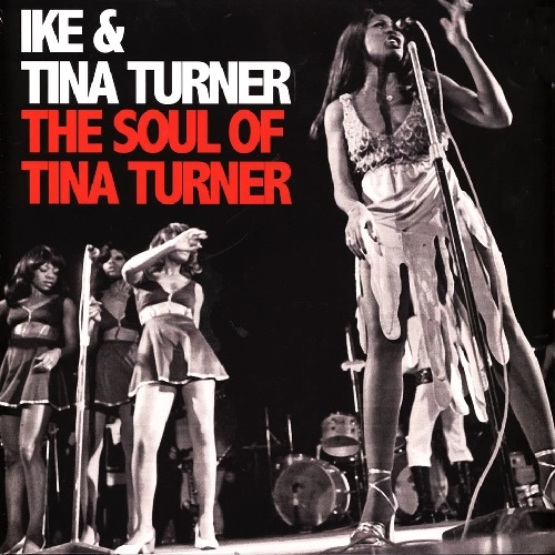 IKE & TINA TURNER / アイク&ティナ・ターナー / SOUL OF TINA TURNER
