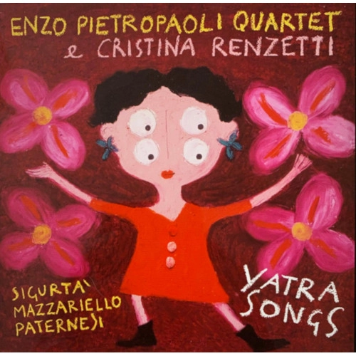 ENZO PIETROPAOLI / エンツォ・ピエトロパオリ / YATRA SONGS