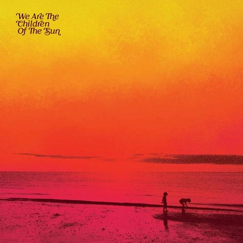 V.A. (SOFT ROCK/BUBBLEGUM) / WE ARE THE CHILDREN OF THE SUN (3LP) / WE ARE THE CHILDREN OF THE SUN