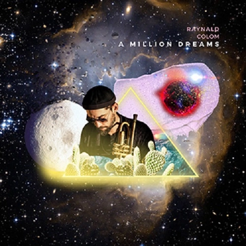 RAYNALD COLOM / レイナルド・コロン / MILLION DREAMS