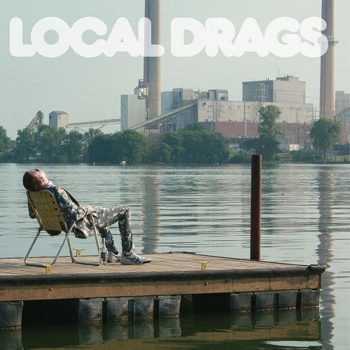 LOCAL DRAGS / KEEP ME GLUED