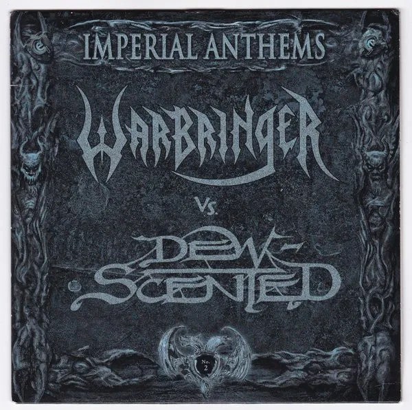 WARBRINGER / DEW-SCENTED / IMPERIAL ANTHEMS