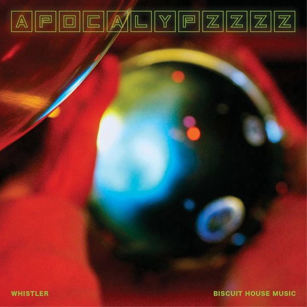WHISTLER (DENMARK INDIE) / APOCALYPZZZZ