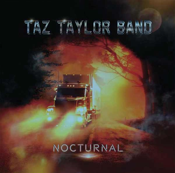 TAZ TAYLOR BAND / タズ・テイラー・バンド / NOCTURNAL