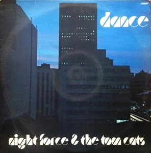 NIGHT FORCE & THE TOM CATS / ナイト・フォース & ザ・トム・キャッツ / DANCE