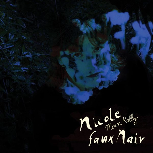 NICOLE FAUX NAIV / MOON RALLY (MOON COLOURED VINYL)