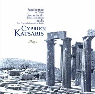CYPRIEN KATSARIS / シプリアン・カツァリス / ギリシアのピアノ作品集 ~ パパイオアヌ、コンスタンティニディス、レヴィディス