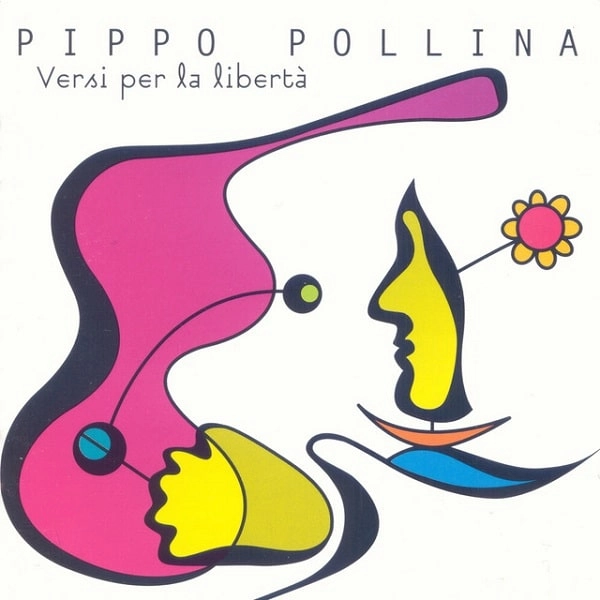 PIPPO POLLINA / ピッポ・ポリーナ / VERSI PER LA LIBERTA