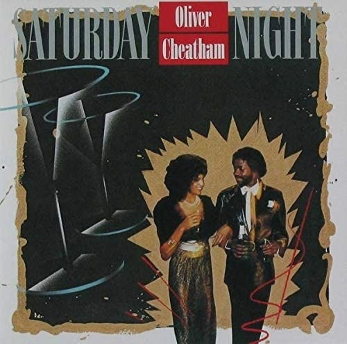 OLIVER CHEATHAM / オリヴァー・チータム / サタデイ・ナイト +1