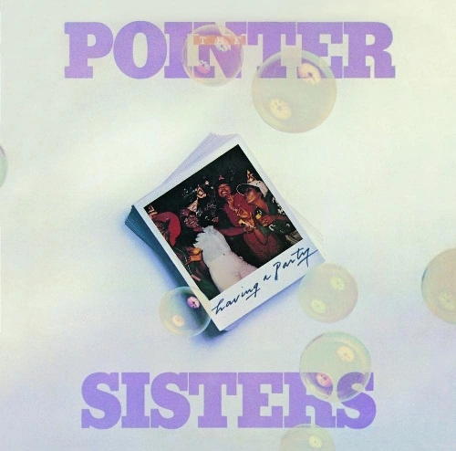 POINTER SISTERS / ポインター・シスターズ / ハヴィング・ア・パーティー