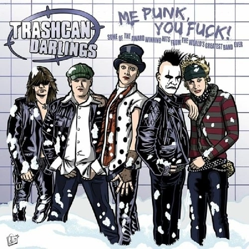 TRASHCAN DARLINGS / トラッシュキャン・ダーリングス / ME PUNK, YOU FUCK! (LP)