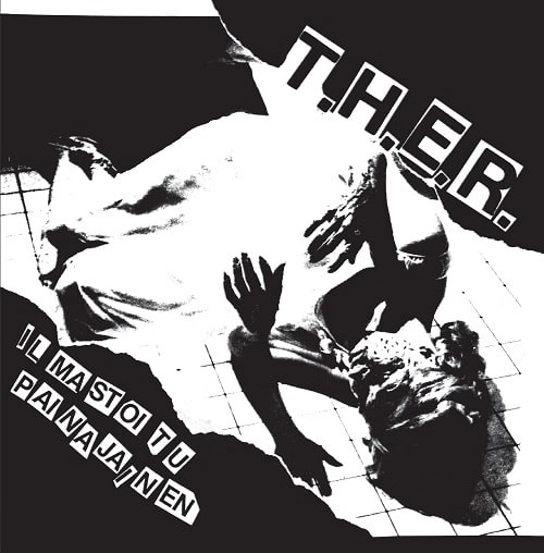 T.H.E. RUTTO / ILMASTOITU PAINAJAINEN (7")