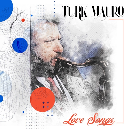 TURK MAURO / ターク・マウロ / LOVE SONGS