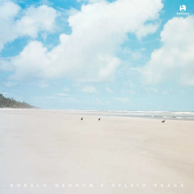 SYLVIO FRAGA / シルヴィオ・フラーガ / ROBALO NENHUM