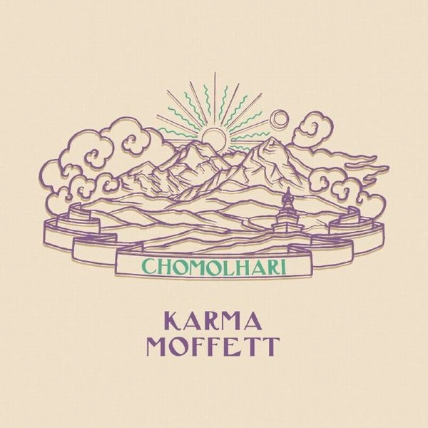 KARMA MOFFETT / CHOMOLHARI