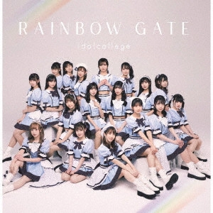 IDOL COLLEGE / アイドルカレッジ / RAINBOW GATE