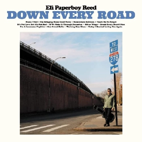 ELI PAPERBOY REED / イーライ・ペーパーボーイ・リード / ダウン・エヴリ・ロード