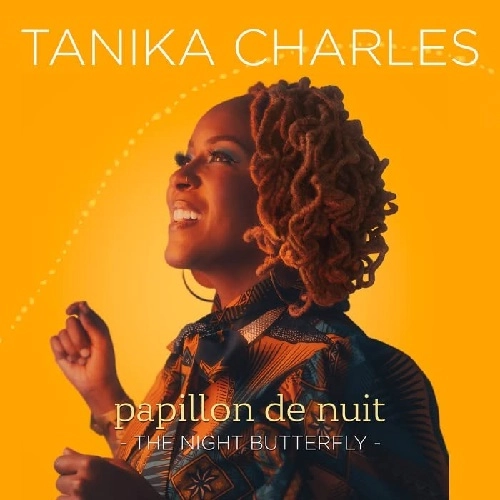 TANIKA CHARLES / タニカ・チャールズ / パピヨン・ド・ニュイ:ザ・ナイト・バタフライ